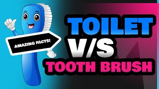 Toilet and Tooth Brush [upl. by Ailyn]