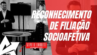 DIREITO DE FAMÍLIA Reconhecimento de filiação socioafetiva [upl. by Tabbie]