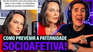 Como Se Prevenir Da Paternidade Socioafetiva E Pensão Socioafetiva [upl. by Idnahk]